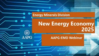 New Energy Economy 2025 AAPGEMD Webinar [upl. by Ais]