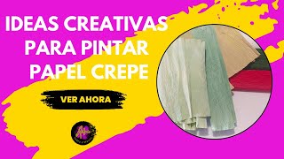 Tutorial para Pintar Papel Crepe ​​🎨​ [upl. by Burn]