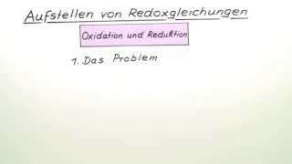 Das Aufstellen von Redoxgleichungen  Chemie  Allgemeine und anorganische Chemie [upl. by Noyar]