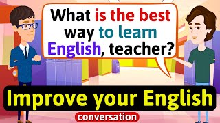 Improve English Speaking Skills Everyday Tips to speak in English English Conversation Practice [upl. by Libenson]