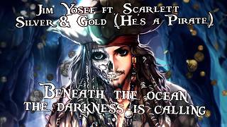 Nightcore  Silver amp Gold Hes a Pirate Lyrics [upl. by Ileana]