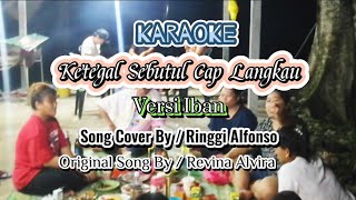 Ketegal Sebutul Cap Langkau  Karaoke [upl. by Esinad]