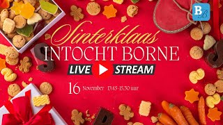 Livestream Sinterklaasintocht Borne 2024 [upl. by O'Donnell]