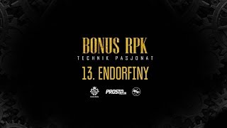 Bonus RPK  ENDORFINY  Prod WOWO [upl. by Eteragram309]