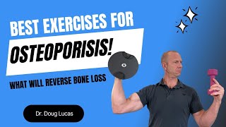 Best Exercises for Osteoporosis What Will Reverse Bone Loss [upl. by Paymar]