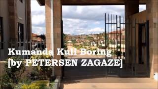 Kumanda Kuli Boring  by Petersen Zagaze ZAMBIAN DANCE [upl. by Prowel]