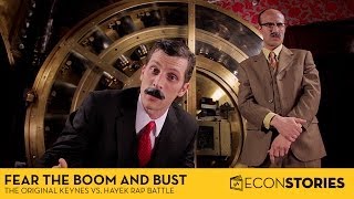 Fear the Boom and Bust Keynes vs Hayek  The Original Economics Rap Battle [upl. by Llennor]