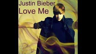 Justin Bieber Love me remix [upl. by Raquela543]