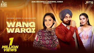 Wang Wargi Ravinder Grewal amp Tanishq Kaur  Punjabi Song 2023  Geet Goraaya  Jass Records [upl. by Agretha]