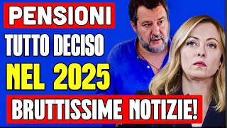 ULTIMORA PENSIONI 👉 TUTTO DECISO PER IL 2025 ARRIVANO BRUTTE NOTIZIE ECCO COSA POTREBBE ACCADERE💸 [upl. by Collins76]