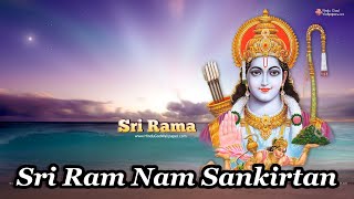 Sri Ram Nam Sankirtan  श्री राम नाम संकीर्तन  রী রাম নাম সংকীর্তন  Very Beautiful [upl. by Rednasyl]