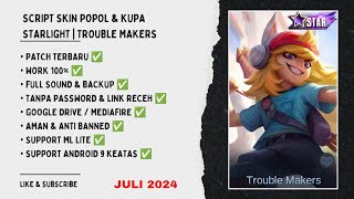 Download Script Skin Popol amp Kupa Starlight  Trouble Makers  Fullvoice  Backup Patch Terbaru [upl. by Araec]