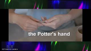 The Potters Hand Beautiful Lord Wonderful Saviour [upl. by Bobbi134]