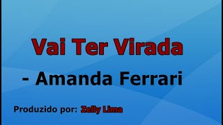 Vai Ter Virada  Amanda Ferrari playback com letra [upl. by Gavrielle505]