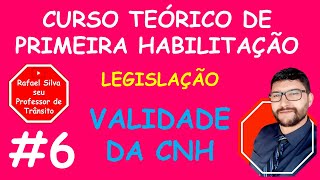 CURSO DE PRIMEIRA HABILITAÇÃO  VALIDADE DA CNH  6 [upl. by Jit]