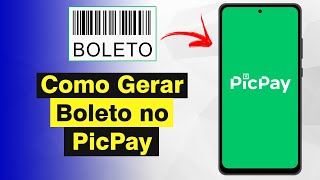 Como Gerar Boleto no PicPay em PDF Atualizado 2024 [upl. by Aicened661]