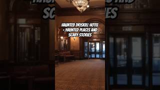 Haunted Driskill Hotel  Haunted Places and Scary Stories hauntedplace scarystories ghoststories [upl. by Pax391]