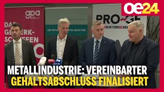 Metallindustrie Vereinbarter Gehaltsabschluss finalisiert [upl. by Ailesor752]