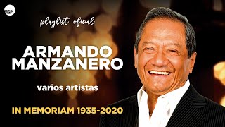 Armando Manzanero In Memoriam Playlist  Playlist Oficial  Varios Artistas  Music MGP [upl. by Nlyak]