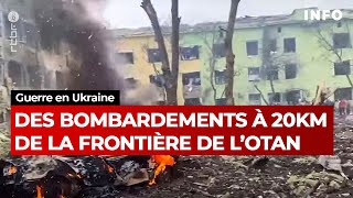 Guerre en Ukraine  les bombardements se rapprochent des frontières de lOTAN  RTBF Info [upl. by Yazbak]