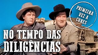 No Tempo das Diligências  COLORIDO  Melhor filme de faroeste [upl. by Zindman]