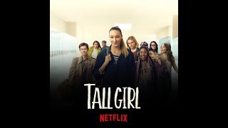 TALL GIRL  SOUNDTRACK Netflix Movie [upl. by Noak317]