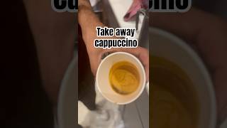 Take away cappuccino  Subscribe [upl. by Bruner955]