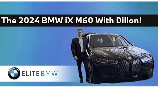 The 2024 BMW iX M60 With Dillon [upl. by Lena190]