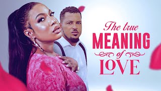 THE TRUE MEANING OF LOVE  A Van Vicker amp Chika Ike Nigerian Classic Movie [upl. by Darcey]