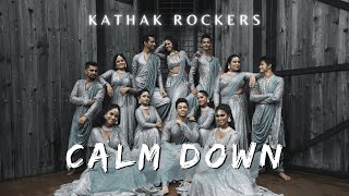 Calm Down  Kathak Fusion  Kumar Sharma  Kathak Rockers  Rema  Selena Gomez  INDIAN DANCE [upl. by Normak]