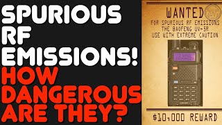 What Are Spurious RF Emissions On A Baofeng UV5R Ham Radio Spurious RF Output Explained HamGMRS [upl. by Otina]