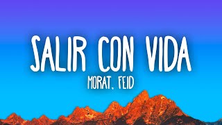 Morat Feid  Salir Con Vida [upl. by Atteloc]