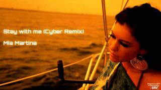 Stay with me Cyber Remix  Mia Martina [upl. by Nathalie]