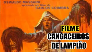 Filme Cangaceiros de Lampião de 1967 Obra Prima [upl. by Goebel342]