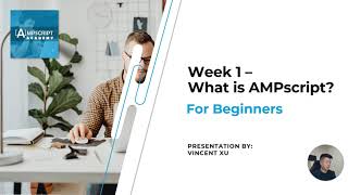 Week 1 Lesson 1  Understanding AMPscript in Salesforce Marketing Cloud  Beginners Guide [upl. by Ladnor]