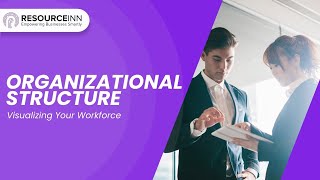 Organizational Structure in ResourceInn Visualizing Your Workforce [upl. by Odrarej]