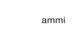 How to pronounce ammi [upl. by England]