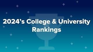 2024’s College amp University Rankings [upl. by Oznerol263]