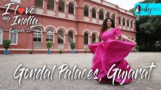 I Experienced Royalty At 100Year Old Gondal Palaces In Gujarat  I Love My India Ep 22 [upl. by Karlotte]