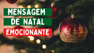 MENSAGEM DE NATAL EMOCIONANTE [upl. by Adolphe301]