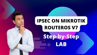 IPSEC Tunnel Configuration on MikroTik RouterOS v7 [upl. by Aldarcy91]