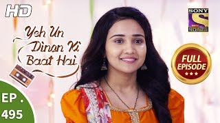 Yeh Un Dinon Ki Baat Hai  Ep 495  Full Episode  14th August 2019 [upl. by Zap319]