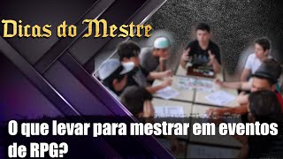 Dicas do Mestre O que levar para mestrar em eventos de RPG [upl. by Lzeil]