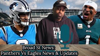 Broad St News Panthers Vs Eagles News amp Updates [upl. by Dorweiler]