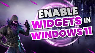 How To Enable Widgets In Windows 11 [upl. by Jock48]