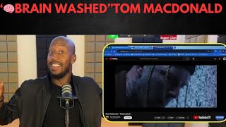 REACTION quotBRAINWASHEDquot TOM MACDONALD [upl. by Ylrae]