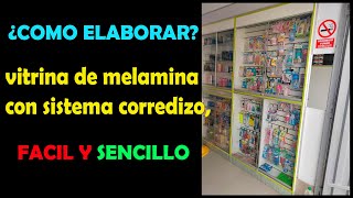 Cómo elaborar una vitrina de melamina con sistema corredizo facil y sencillo [upl. by Joy]