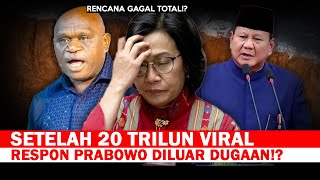 PANIKLAH KALIANRESPON TAK TERDUGA PRABOWO SETELAH 20 TRILIUN VIRAL [upl. by Ahsienauq92]