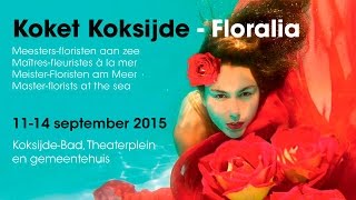 Opbouw Koket Koksijde  Floralia 2015 [upl. by Arratahs202]