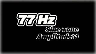 77 Hz Sine Tone – Pure Frequency Sound for Audio Calibration and Grounding [upl. by Mayberry]